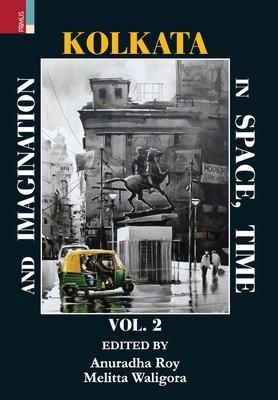 Produktbild: Kolkata In Space, Time and Imagination, Volume II