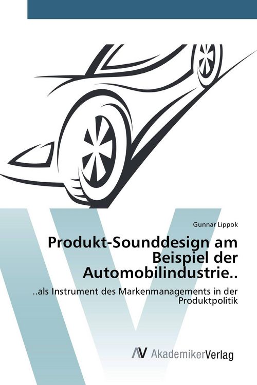 Produktbild: Produkt-Sounddesign am Beispiel der Automobilindustrie..