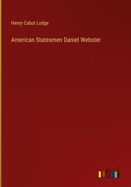 Produktbild: American Statesmen Daniel Webster
