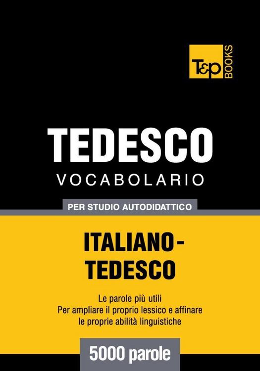 Produktbild: Vocabolario Italiano-Tedesco per studio autodidattico - 5000 parole