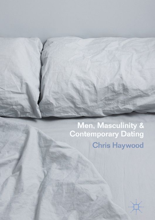 Produktbild: Men, Masculinity and Contemporary Dating