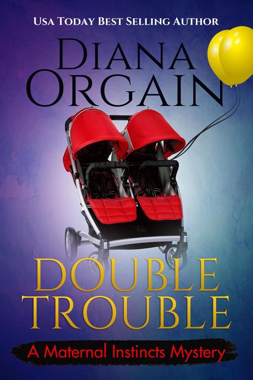 Produktbild: Double Trouble (A Maternal Instincts Mystery, #12)