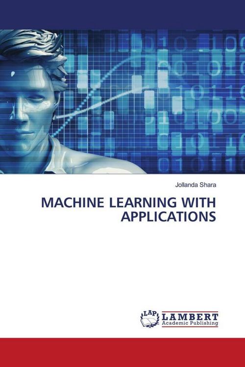 Produktbild: MACHINE LEARNING WITH APPLICATIONS