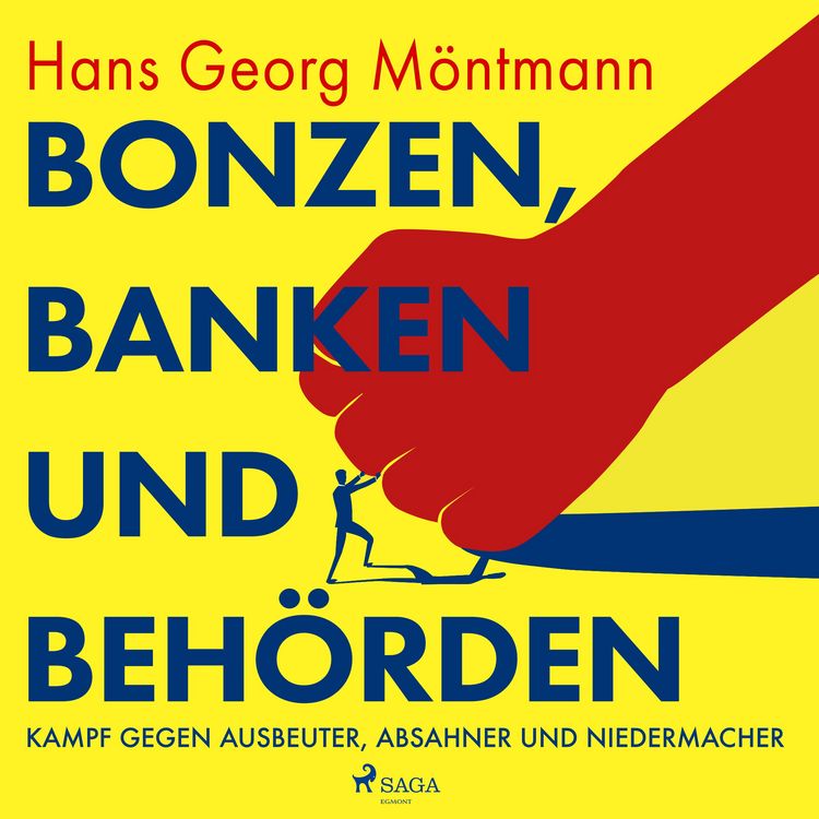 Produktbild: Bonzen, Banken und Beh&ouml;rden - Kampf gegen Ausbeuter, Absahner und Niedermacher