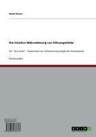Produktbild: Die intuitive Wahrnehmung von F&uuml;hrungsst&auml;rke