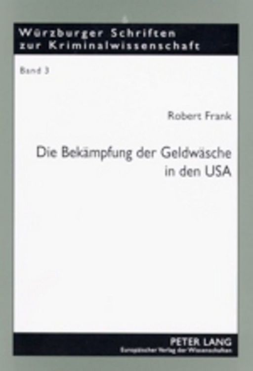 Produktbild: Die Bek&auml;mpfung der Geldw&auml;sche in den USA