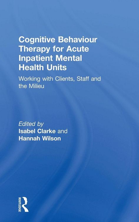 Produktbild: Cognitive Behaviour Therapy for Acute Inpatient Mental Health Units