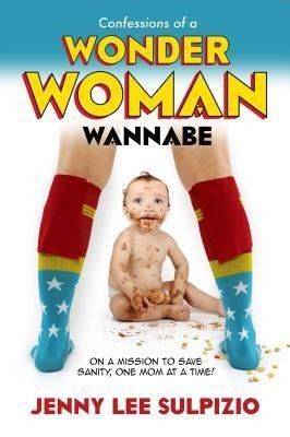 Produktbild: Confessions of a Wonder Woman Wannabe