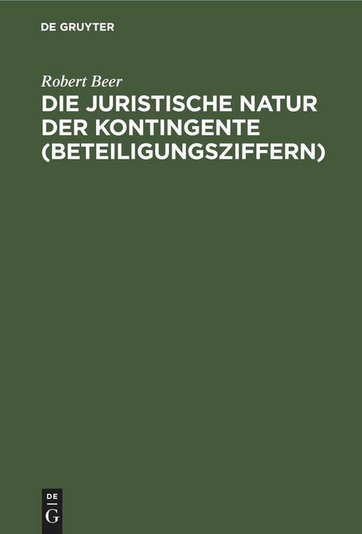 Produktbild: Die juristische Natur der Kontingente (Beteiligungsziffern)