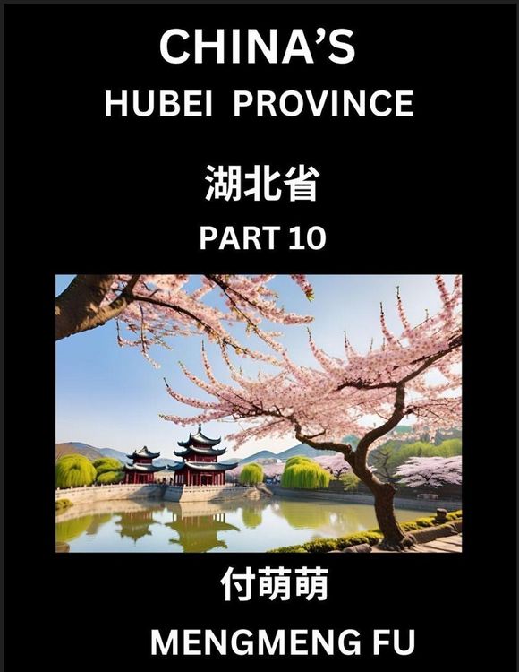 Produktbild: China's Hubei Province (Part 10)- Learn Chinese Characters, Words, Phrases with Chinese Names, Surnames and Geography