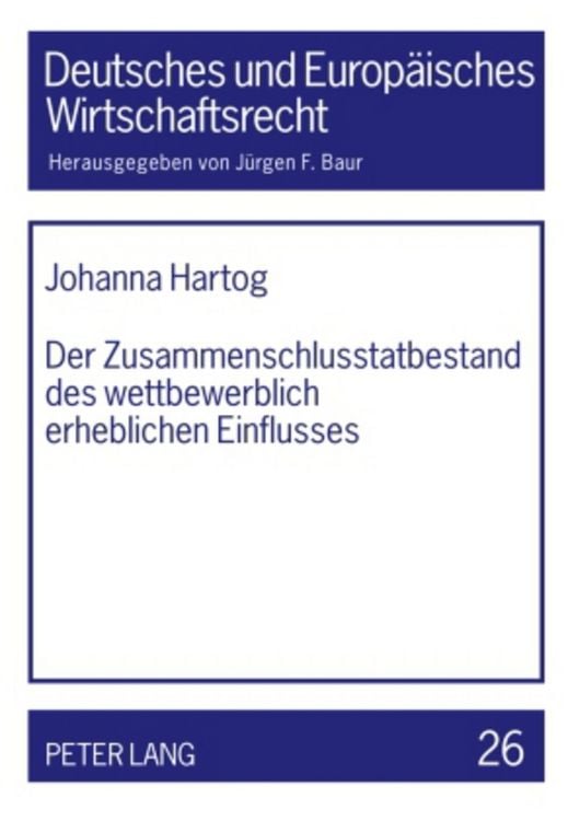 Produktbild: Der Zusammenschlusstatbestand des wettbewerblich erheblichen Einflusses