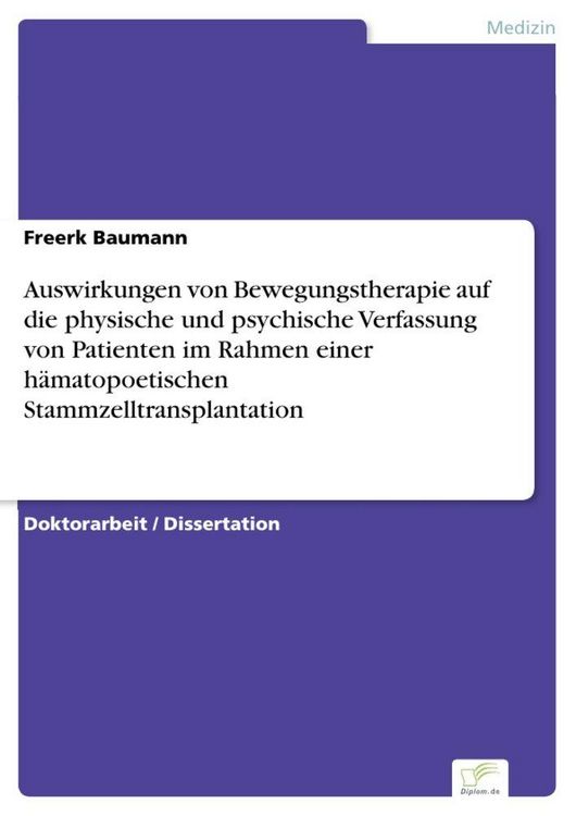 Produktbild: Auswirkungen von Bewegungstherapie auf die physische und psychische Verfassung von Patienten im Rahmen einer h&auml;matopoetischen Stammzelltransplantation