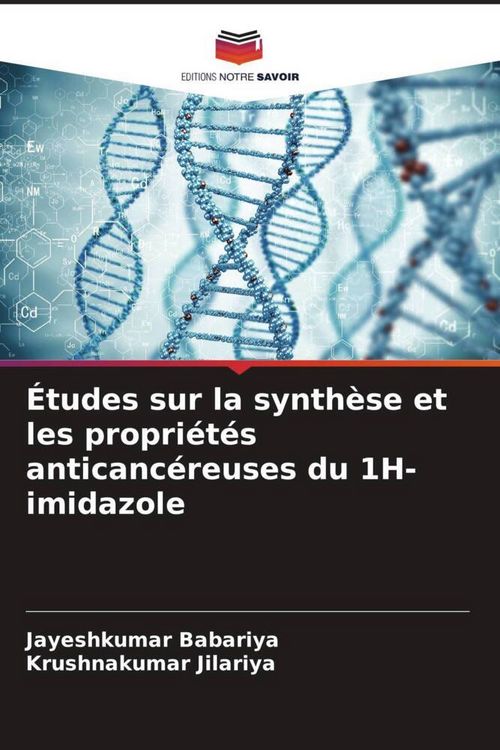 Produktbild: &Eacute;tudes sur la synth&egrave;se et les propri&eacute;t&eacute;s anticanc&eacute;reuses du 1H-imidazole