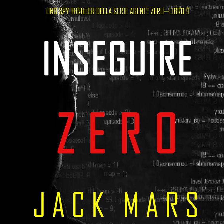 Produktbild: Inseguire Zero (Uno spy thriller della serie Agente Zero&mdash;Libro #9)