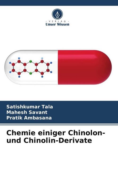 Produktbild: Chemie einiger Chinolon- und Chinolin-Derivate