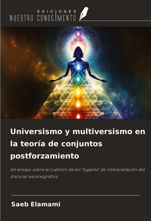 Produktbild: Universismo y multiversismo en la teor&iacute;a de conjuntos postforzamiento