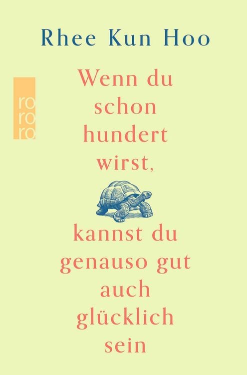Produktbild: Wenn du schon hundert wirst, kannst du genauso gut auch gl&uuml;cklich sein
