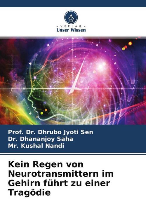 Produktbild: Kein Regen von Neurotransmittern im Gehirn f&uuml;hrt zu einer Trag&ouml;die