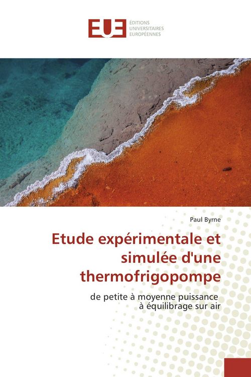 Produktbild: Etude exp&eacute;rimentale et simul&eacute;e d'une thermofrigopompe