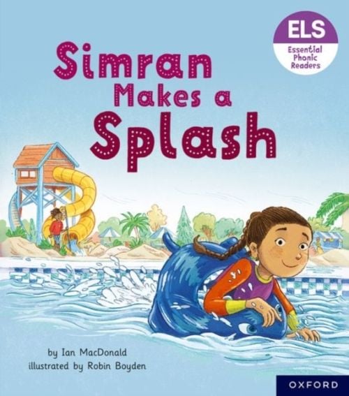 Produktbild: Essential Letters and Sounds: Essential Phonic Readers: Oxford Reading Level 5: Simran Makes a Splash