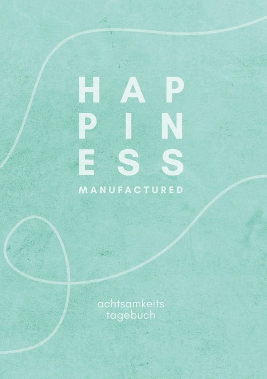 Produktbild: The Happiness Manufacture: happiness manufactured
