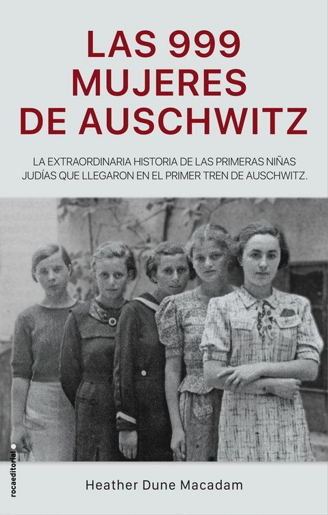 Produktbild: Las 999 Mujeres de Auschwitz / 999: The Extraordinary Young Women of the First Official Jewish Transport to Auschwitz