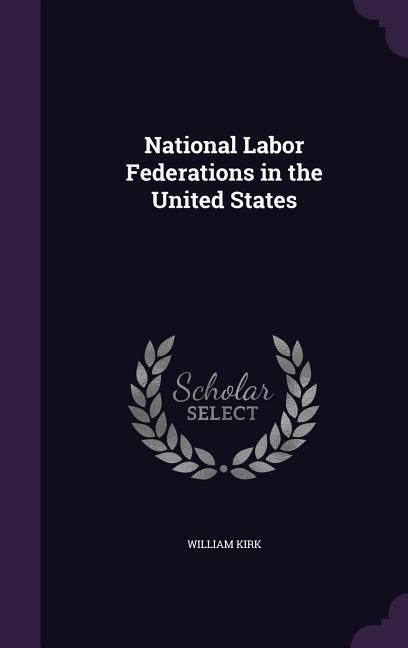 Produktbild: National Labor Federations in the United States