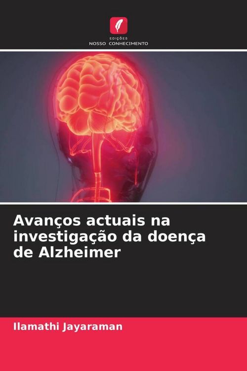 Produktbild: Avan&ccedil;os actuais na investiga&ccedil;&atilde;o da doen&ccedil;a de Alzheimer
