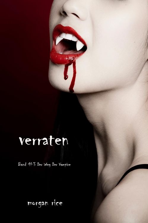 Produktbild: Verraten (Der Weg der Vampire - Band 3)