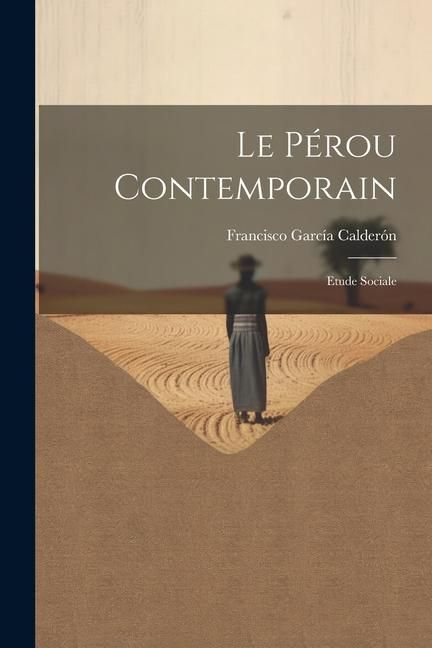 Produktbild: Le P&eacute;rou Contemporain: Etude Sociale