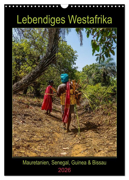 Produktbild: Lebendiges Westafrika - Mauretanien, Senegal, Guinea, Bissau (Wandkalender 2026 DIN A3 hoch), CALVENDO Monatskalender