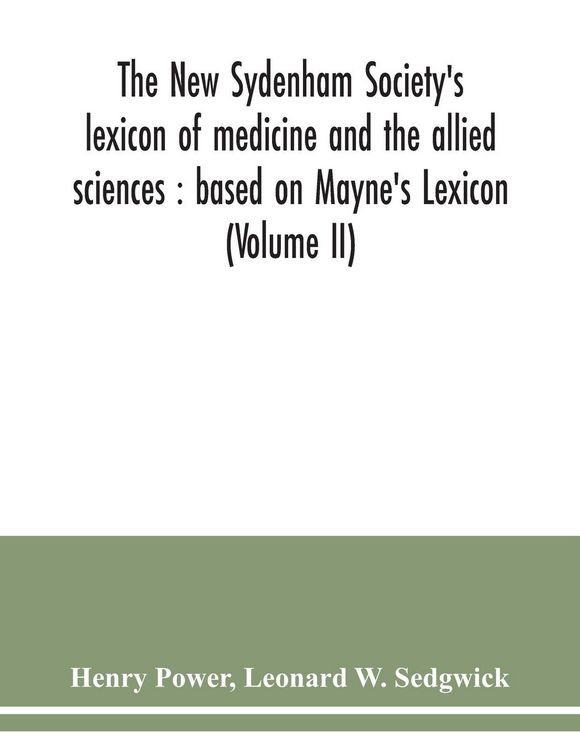 Produktbild: The New Sydenham Society's lexicon of medicine and the allied sciences