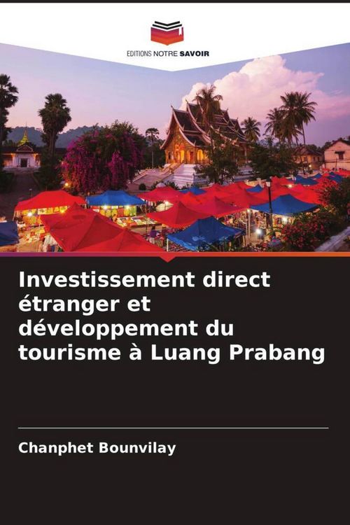 Produktbild: Investissement direct &eacute;tranger et d&eacute;veloppement du tourisme &agrave; Luang Prabang