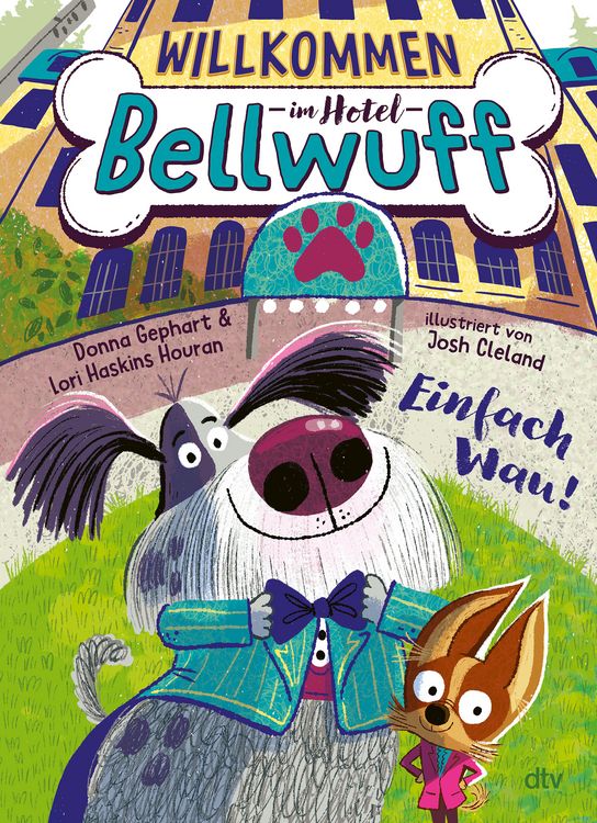 Produktbild: Willkommen im Hotel Bellwuff &ndash; Einfach Wau!