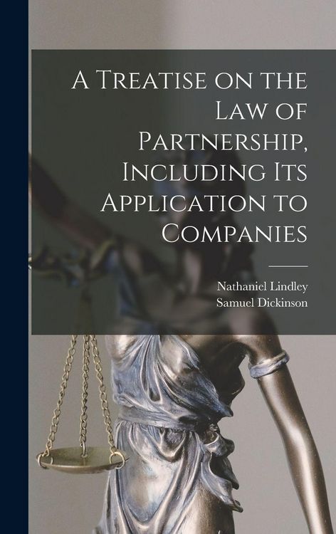 Produktbild: A Treatise on the Law of Partnership, Including its Application to Companies