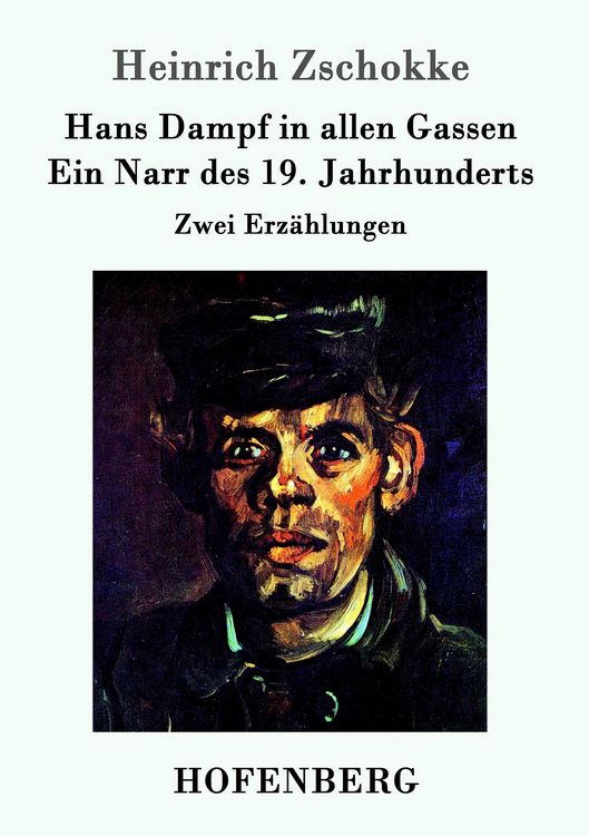 Produktbild: Hans Dampf in allen Gassen / Ein Narr des Neunzehnten Jahrhunderts