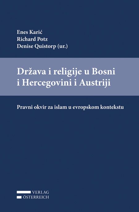 Produktbild: Drzava i religije u Bosni i Hercegovini i Austriji: Pravni okvir za islam u evropskom kontekstu