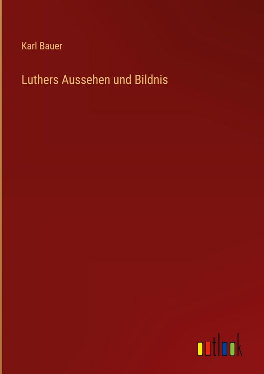 Produktbild: Luthers Aussehen und Bildnis