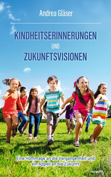 Produktbild: Kindheitserinnerungen und Zukunftsvisionen