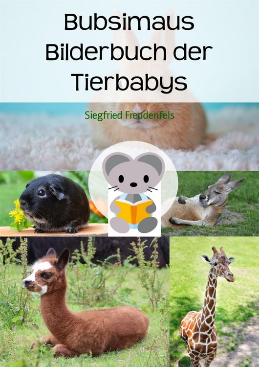 Produktbild: Bubsimaus Bilderbuch der Tierbabys