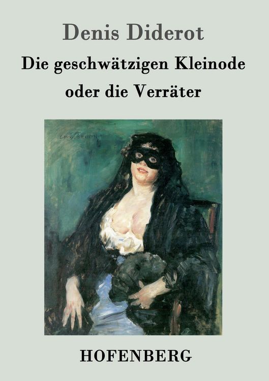 Produktbild: Die geschw&auml;tzigen Kleinode oder die Verr&auml;ter