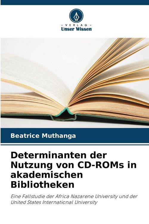 Produktbild: Determinanten der Nutzung von CD-ROMs in akademischen Bibliotheken