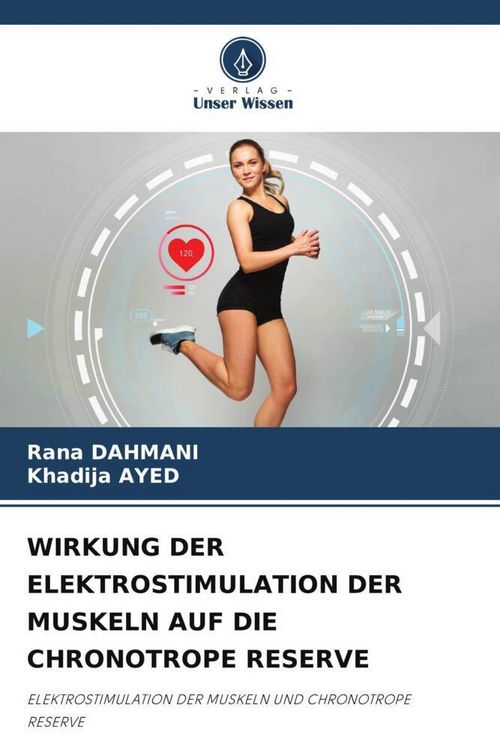 Produktbild: Wirkung der Elektrostimulation der Muskeln Auf die Chronotrope Reserve