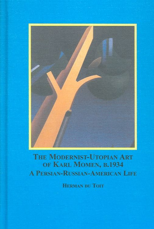 Produktbild: The Modernist-Utopian Art of Karl Momen, B. 1934