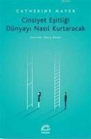Produktbild: Cinsiyet Esitligi D&uuml;nyayi Nasil Kurtaracak