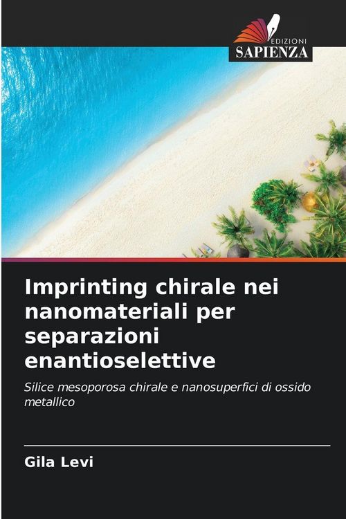 Produktbild: Imprinting chirale nei nanomateriali per separazioni enantioselettive
