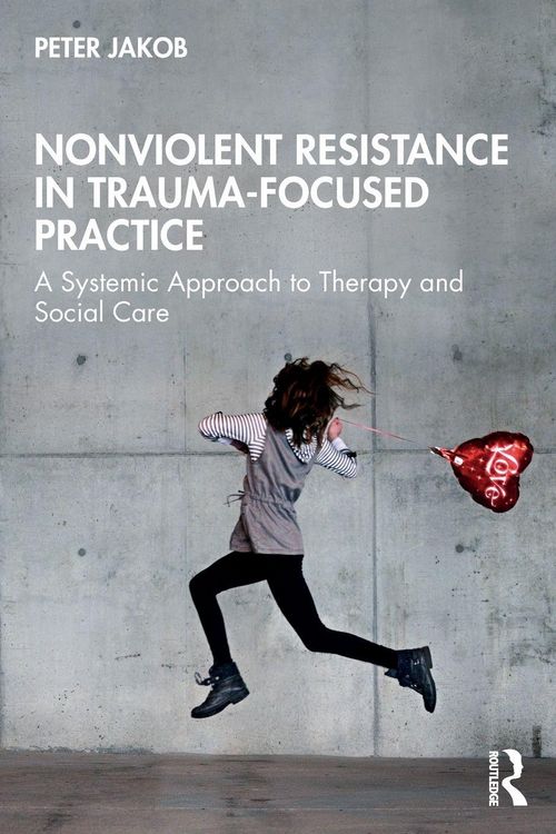 Produktbild: Nonviolent Resistance in Trauma-Focused Practice