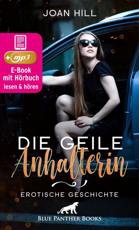 Produktbild: Die geile Anhalterin | Erotik Audio Story | Erotisches H&ouml;rbuch