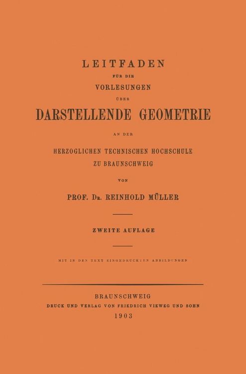 Produktbild: Leitfaden f&uuml;r die Vorlesungen &uuml;ber Darstellende Geometrie an der Herzoglichen Technischen Hochschule zu Braunschweig