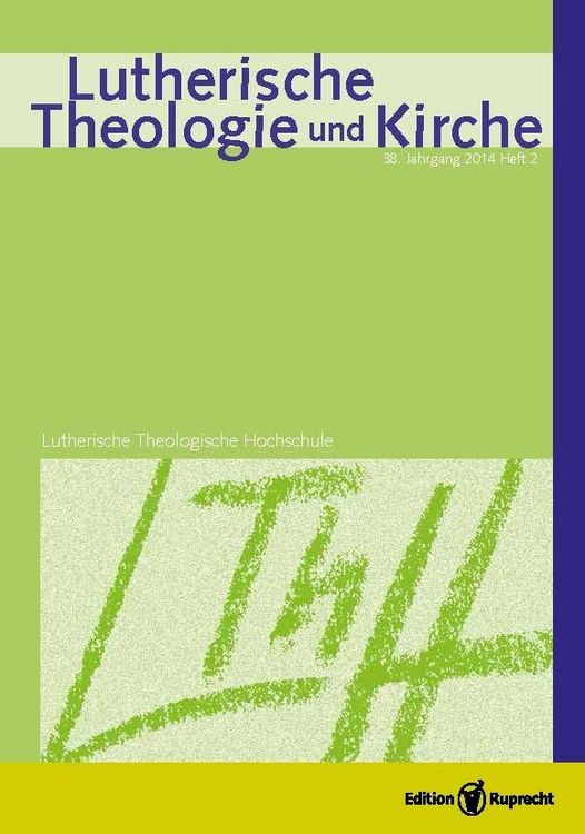 Produktbild: Lutherische Theologie und Kirche, Heft 02/2014